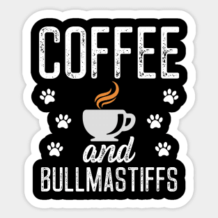 Bullmastiff Gift Coffee and Bullmastiffs Design Paw Prints Sticker